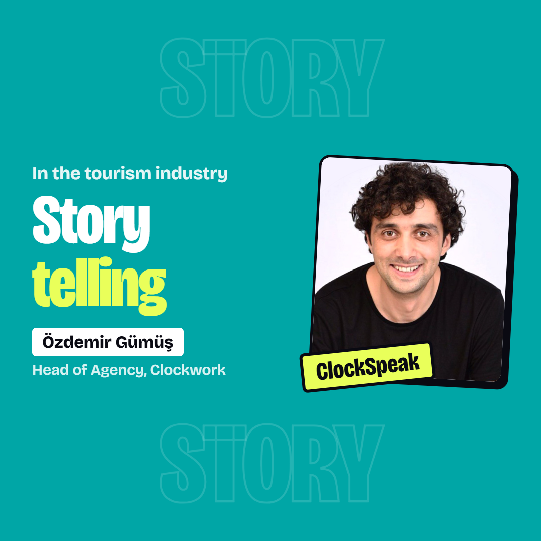 Clockspeak · Turizmde Storytelling · EN@1X